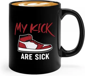 Sneaker Lover Coffee Mug 11oz Black -My kick are sick - Funny Collector Shoes Footwear Sport Casual Skate Pop Culture Teenager
