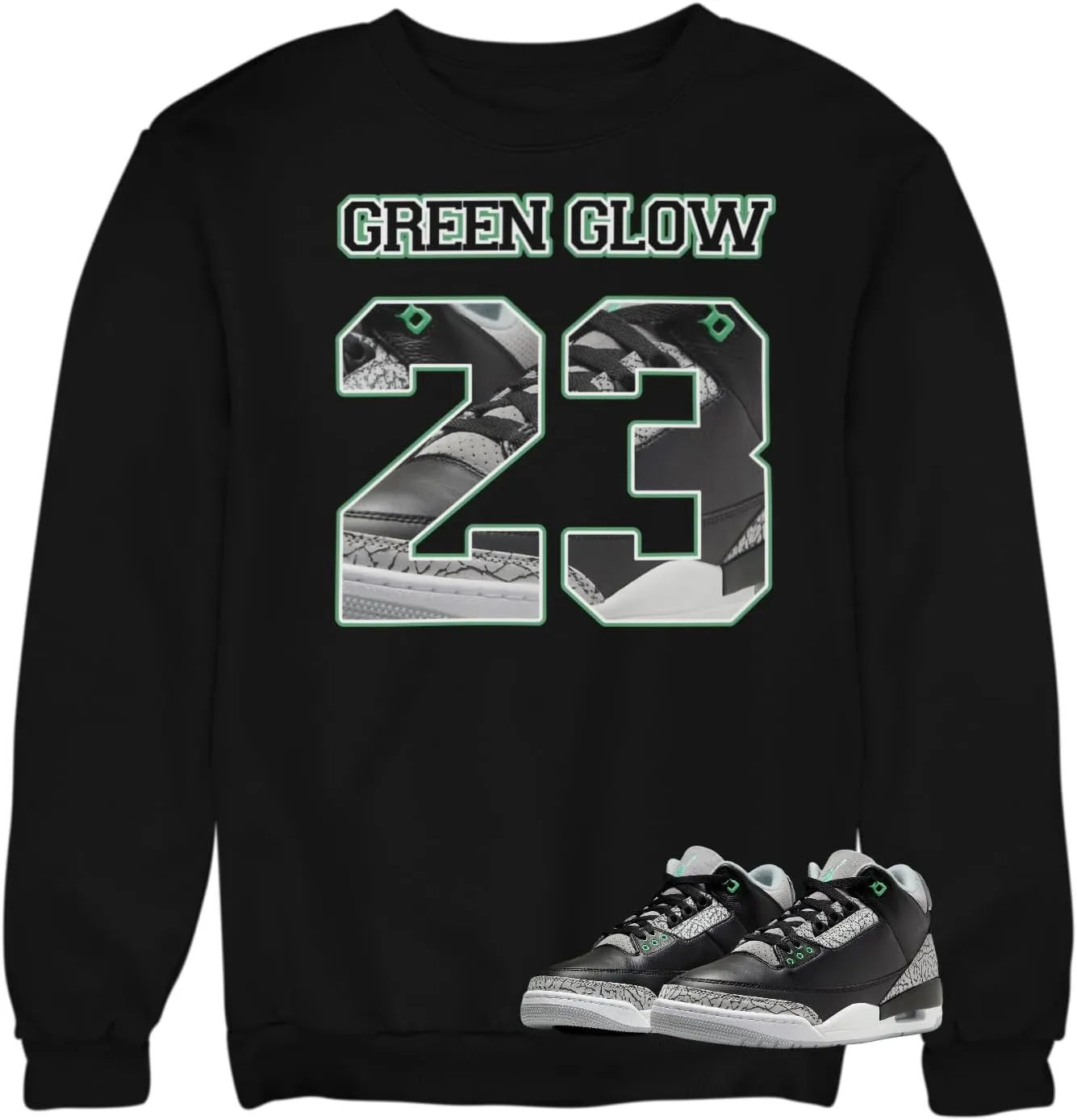 Sweatshirt To Match Jordan 3 Green Glow Sneakers, Men's Graphic Sweatshirts